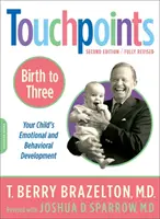 Dotykové body - od narodenia do troch rokov - Touchpoints-Birth to Three