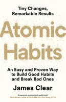 Atomové návyky - život meniaci bestseller č. 1 s miliónmi výtlačkov - Atomic Habits - the life-changing million-copy #1 bestseller