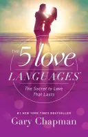 5 jazykov lásky: Tajomstvo lásky, ktorá vydrží - The 5 Love Languages: The Secret to Love That Lasts