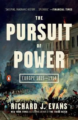 Honba za mocou: Európa 1815 - 1914 - The Pursuit of Power: Europe 1815-1914