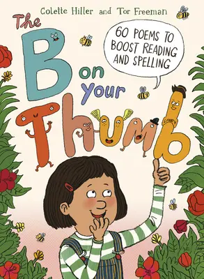 B na palci: 60 básní na zlepšenie čítania a pravopisu - The B on Your Thumb: 60 Poems to Boost Reading and Spelling