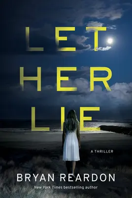 Nechajte ju ležať - Let Her Lie