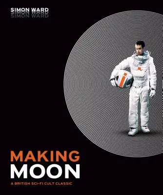 Making Moon: Britská kultová sci-fi klasika - Making Moon: A British Sci-Fi Cult Classic