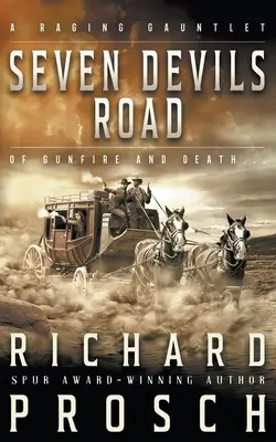 Cesta siedmich diablov: Tradičný westernový román - Seven Devils Road: A Traditional Western Novel