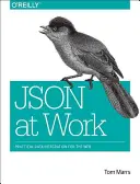 Json v práci: Praktická integrácia údajov pre web - Json at Work: Practical Data Integration for the Web