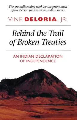Za stopami porušených zmlúv: Indiánska deklarácia nezávislosti - Behind the Trail of Broken Treaties: An Indian Declaration of Independence