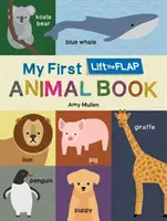 Moja prvá kniha o zvieratách so zdvíhacími klapkami - My First Lift-The-Flap Animal Book
