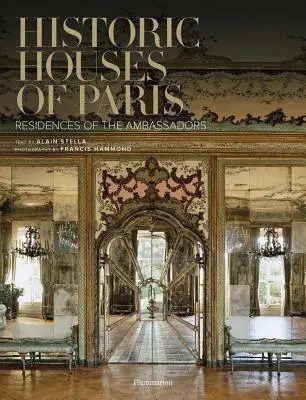 Historické domy Paríža - rezidencie veľvyslancov - Historic Houses of Paris - Residences of the Ambassadors