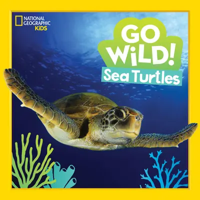Choď do divočiny! Morské korytnačky - Go Wild! Sea Turtles
