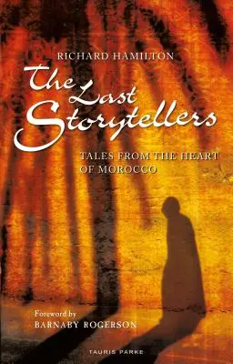 Poslední rozprávači: Príbehy zo srdca Maroka - The Last Storytellers: Tales from the Heart of Morocco
