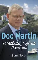 Doktor Martin: Cvičenie robí majstra - Doc Martin: Practice Makes Perfect