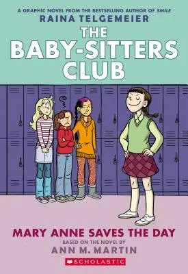 Mary Anne zachraňuje deň (The Baby-Sitters Club Graphic Novel #3): Vydanie v plných farbách: grafická kniha (revidované vydanie), 3 - Mary Anne Saves the Day (the Baby-Sitters Club Graphic Novel #3): A Graphix Book (Revised Edition), 3: Full-Color Edition