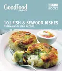 Dobré jedlo: (Wright Jeni (Autor)) - Good Food: Fish & Seafood Dishes - Triple-tested Recipes (Wright Jeni (Author))