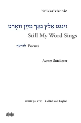 Avrom Sutzkever - Stále moje slovo spieva - Avrom Sutzkever - Still My Word Sings