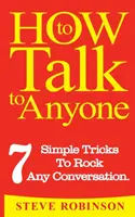 Ako hovoriť s kýmkoľvek - How To Talk To Anyone