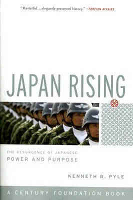 Japonsko povstáva: Znovuzrodenie japonskej moci a cieľa - Japan Rising: The Resurgence of Japanese Power and Purpose