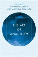 Umenie anateizmu - The Art of Anatheism