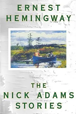 Príbehy Nicka Adamsa - The Nick Adams Stories