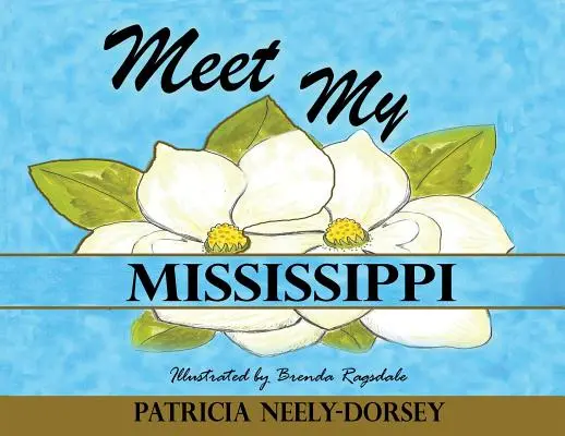 Zoznámte sa s mojou Mississippi - Meet My Mississippi