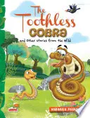 Kobra bezzubá a iné príbehy z divočiny - Toothless Cobra and other stories from the wild