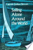 Samostatná plavba okolo sveta - Sailing Alone Around the World