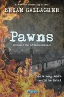 Pešiaci: Írska vojna za nezávislosť - Pawns: Ireland's War of Independence