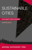 Udržateľné mestá: Vládnutie pre mestské inovácie - Sustainable Cities: Governing for Urban Innovation