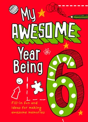 Môj úžasný rok 6 - My Awesome Year Being 6