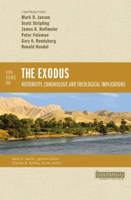 Päť pohľadov na Exodus: historickosť, chronológia a teologické dôsledky - Five Views on the Exodus: Historicity, Chronology, and Theological Implications