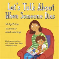 Porozprávajme sa o tom, keď niekto zomrie - Let's Talk About When Someone Dies