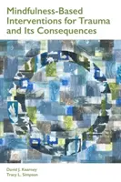 Intervencie založené na všímavosti v prípade traumy a jej následkov - Mindfulness-Based Interventions for Trauma and Its Consequences