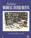 Starožitné lekárske nástroje - Antique Medical Instruments
