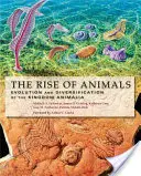 Vzostup zvierat: Vývoj a diverzifikácia kráľovstva Animalia - The Rise of Animals: Evolution and Diversification of the Kingdom Animalia