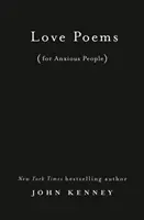Milostné básne pre úzkostlivých ľudí - Love Poems for Anxious People