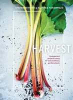 Žatva: Nečakané projekty s použitím 47 neobyčajných záhradných rastlín - Harvest: Unexpected Projects Using 47 Extraordinary Garden Plants