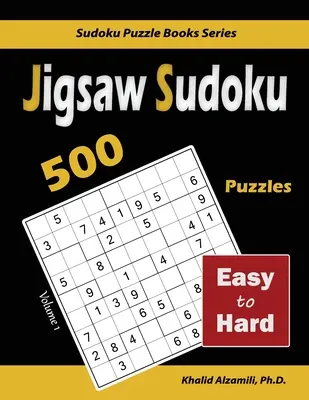 Jigsaw Sudoku: 500 ľahkých až ťažkých - Jigsaw Sudoku: 500 Easy to Hard