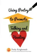 Používanie poézie na podporu rozprávania a uzdravovania - Using Poetry to Promote Talking and Healing