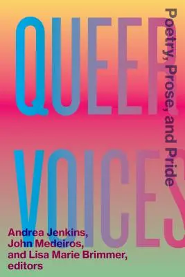 Queer Voices (Hlasy homosexuálov): Poézia, próza a hrdosť - Queer Voices: Poetry, Prose, and Pride
