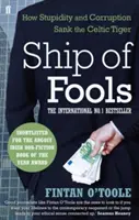 Loď bláznov - Ako hlúposť a korupcia potopili keltského tigra - Ship of Fools - How Stupidity and Corruption Sank the Celtic Tiger