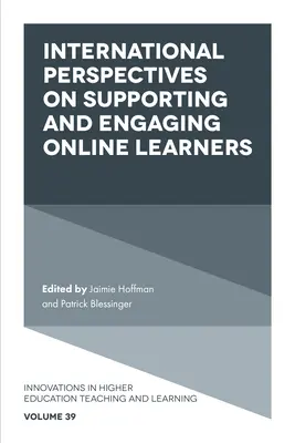 Medzinárodné perspektívy podpory a zapojenia online študentov - International Perspectives on Supporting and Engaging Online Learners