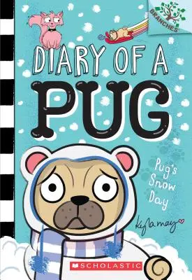 Mopslíkov snehový deň: (Denník mopslíka č. 2), 2 - Pug's Snow Day: A Branches Book (Diary of a Pug #2), 2