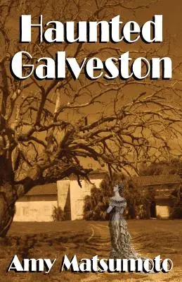 Strašidelný Galveston - Haunted Galveston