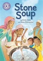 Šampión v čítaní: Kamenná polievka - nezávislé čítanie Fialová 8 - Reading Champion: Stone Soup - Independent Reading Purple 8