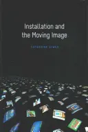 Inštalácia a pohyblivý obraz - Installation and the Moving Image