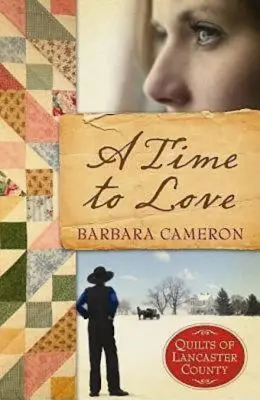 Čas lásky: Kniha 1: Quilts of Lancaster County - A Time to Love: Quilts of Lancaster County - Book 1