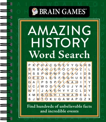Hry na mozog - Úžasné hľadanie slov z histórie: Nájdite stovky neuveriteľných faktov a neuveriteľných udalostí - Brain Games - Amazing History Word Search: Find Hundreds of Unbelievable Facts and Incredible Events