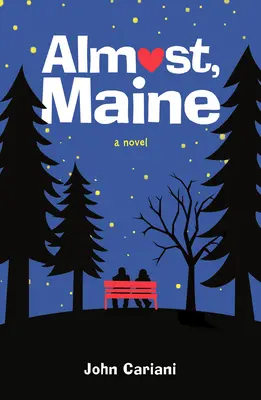 Takmer, Maine - Almost, Maine