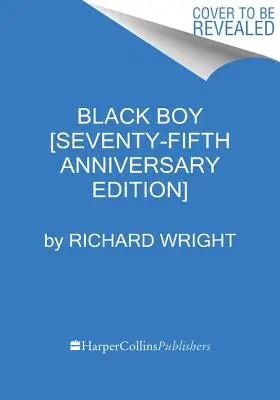Black Boy [sedemdesiate piate výročné vydanie] - Black Boy [Seventy-Fifth Anniversary Edition]