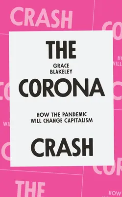 Havária Corona: Ako pandémia zmení kapitalizmus - The Corona Crash: How the Pandemic Will Change Capitalism