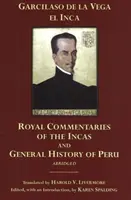 Kráľovské komentáre Inkov a všeobecné dejiny Peru, skrátené - Royal Commentaries of the Incas and General History of Peru, Abridged